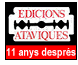 Las "Edicions Atviques", 11 aos despus